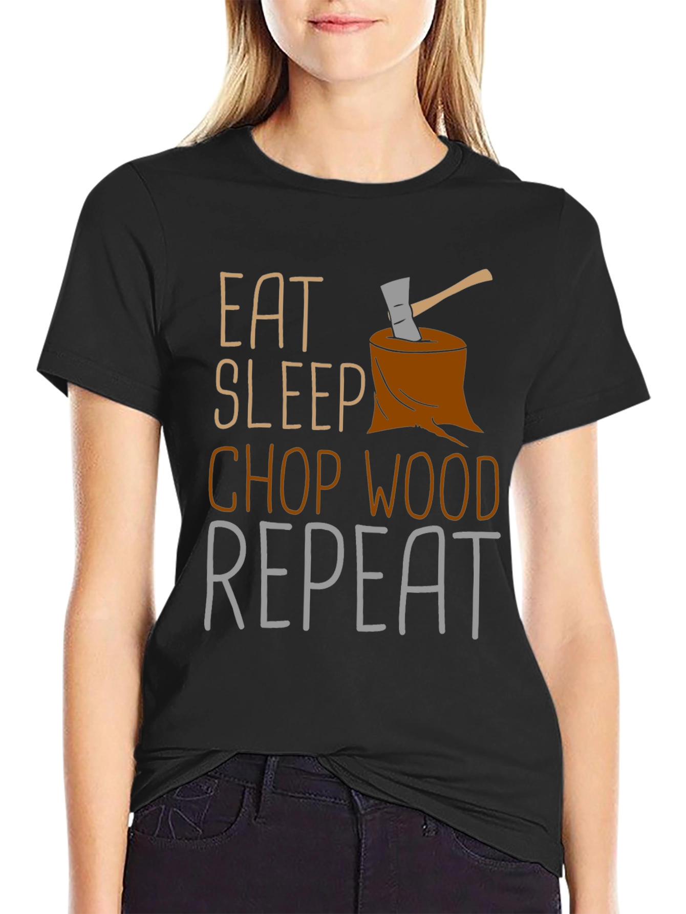 Eat Sleep Chop Wood Repeat Graphic T-Shirt