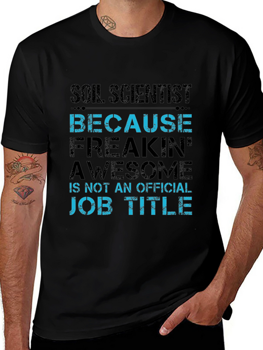 Soil Scientist T-Shirt Funny Job Title Tee