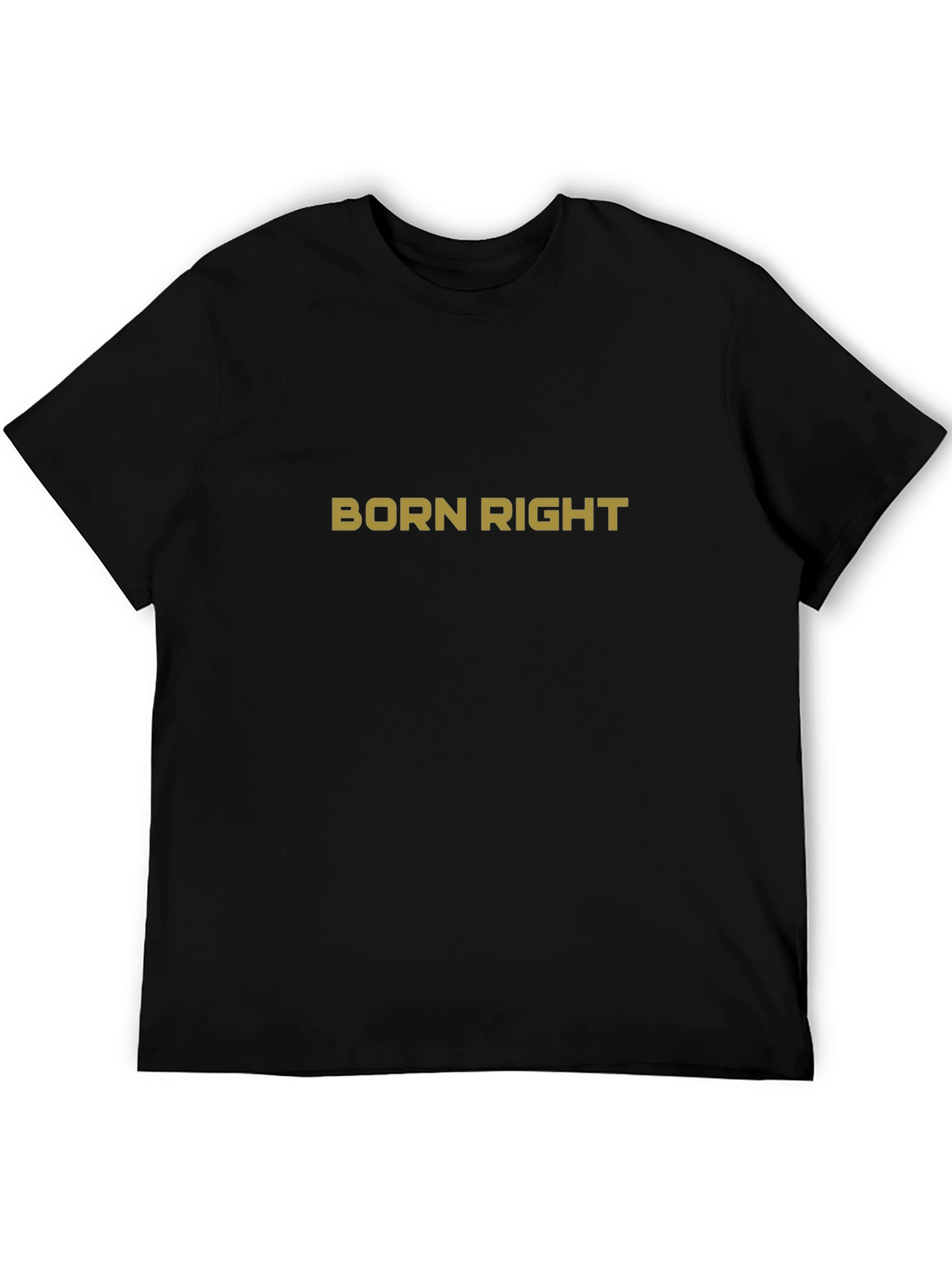 Born Right Graphic Tee - Stylish Unisex T-Shirt