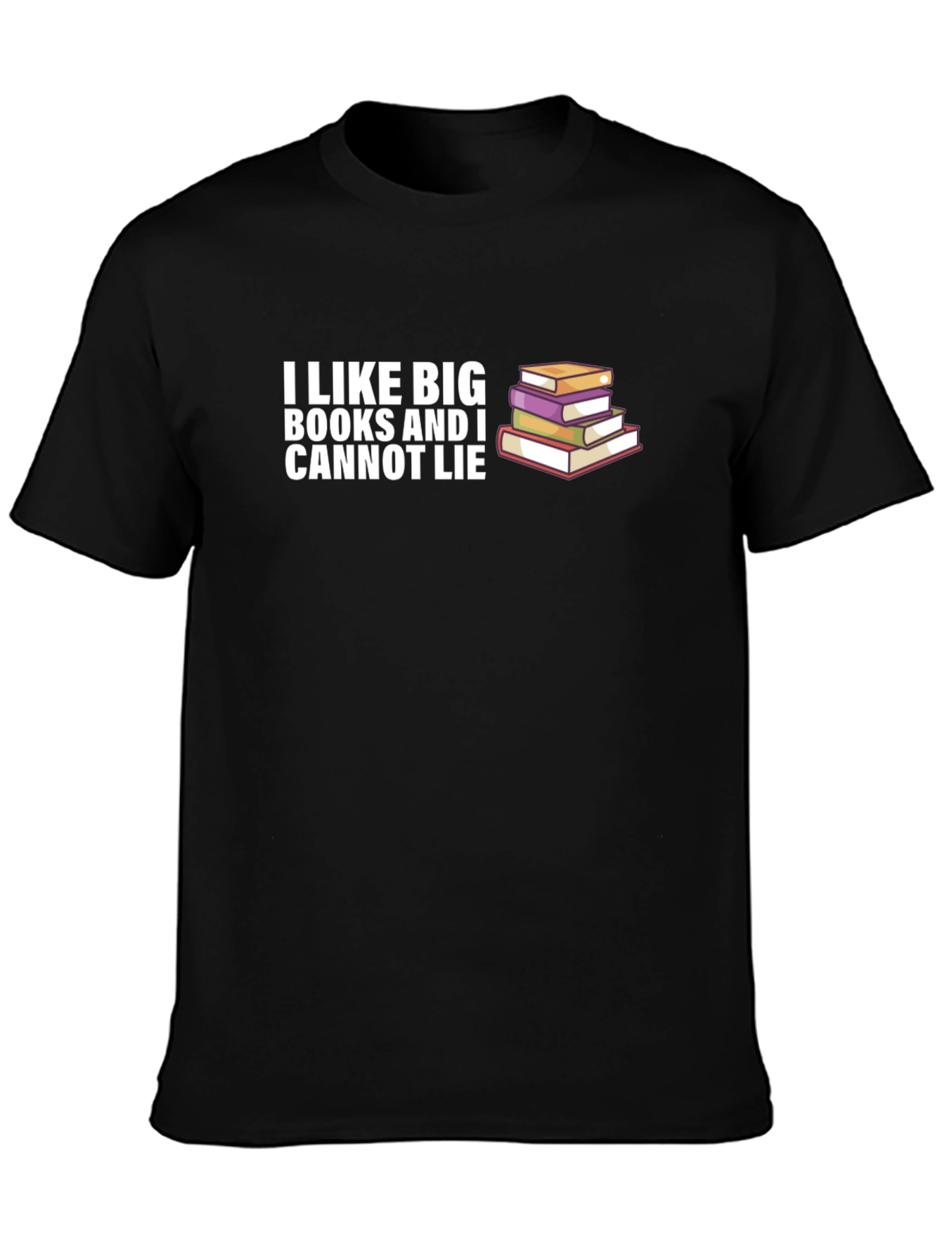 I Like Big Books T-Shirt - Funny Reader Tee