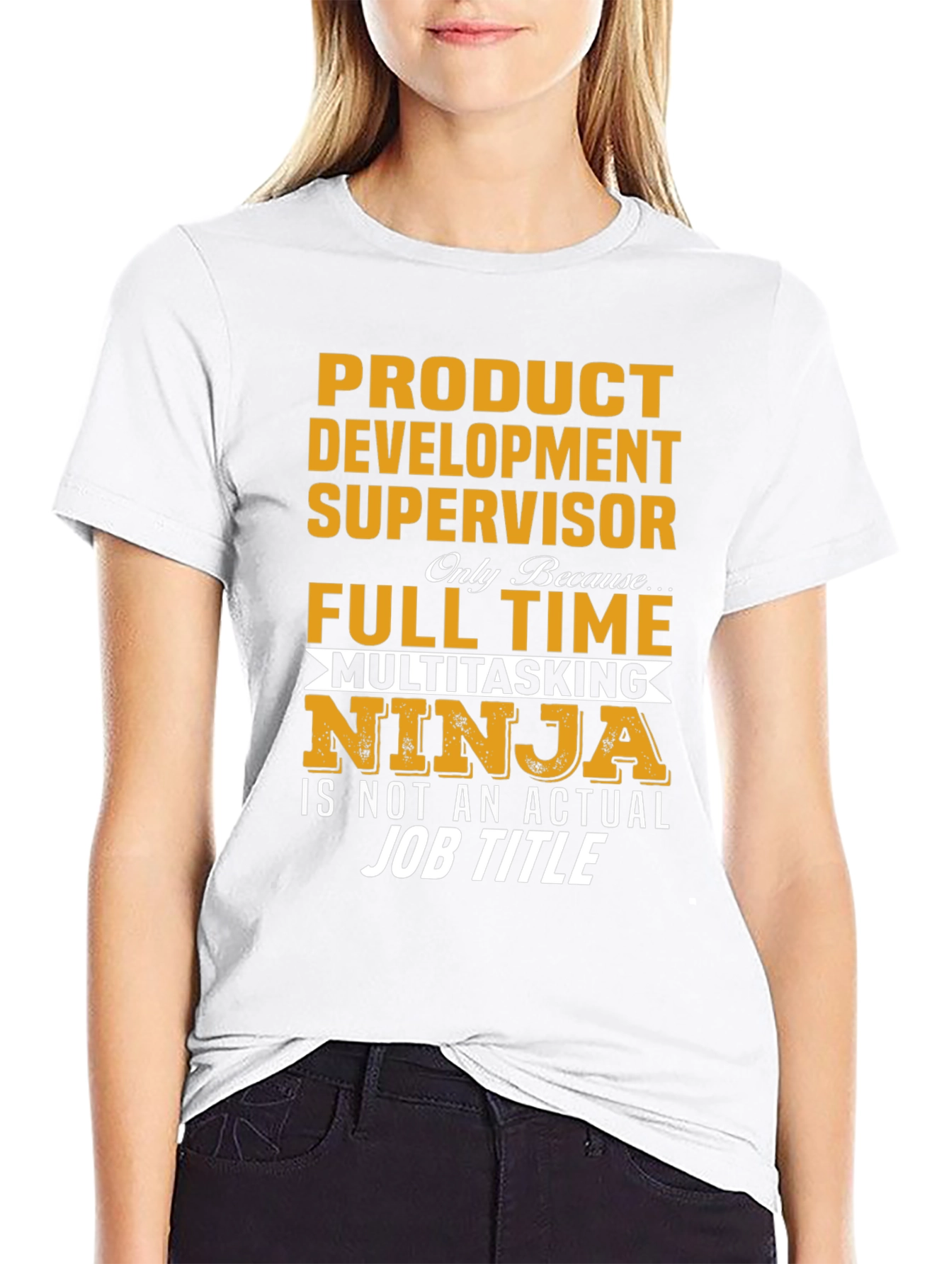 Product Development Supervisor T-Shirt