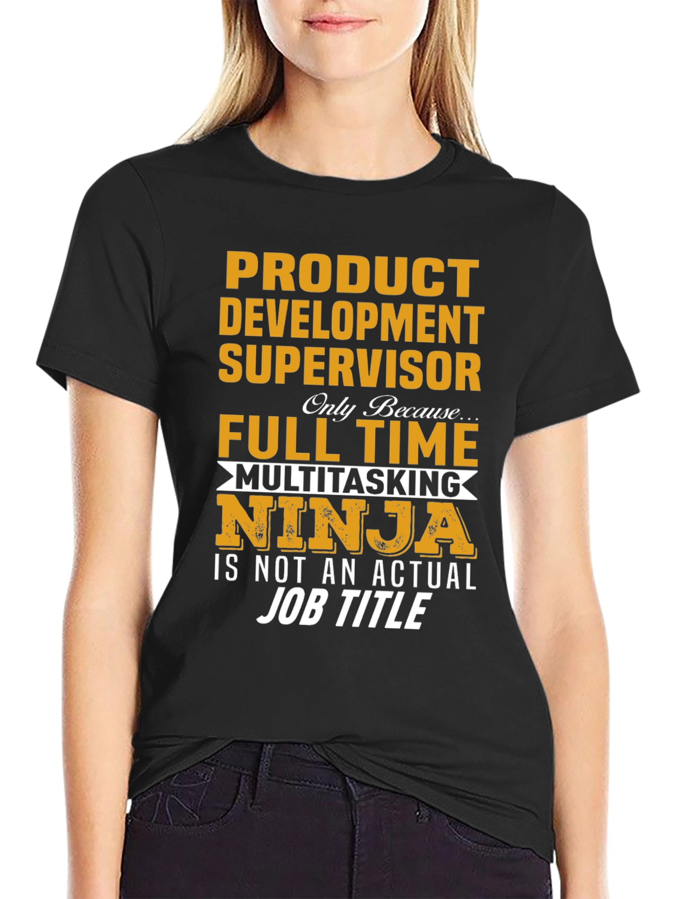 Product Development Supervisor T-Shirt