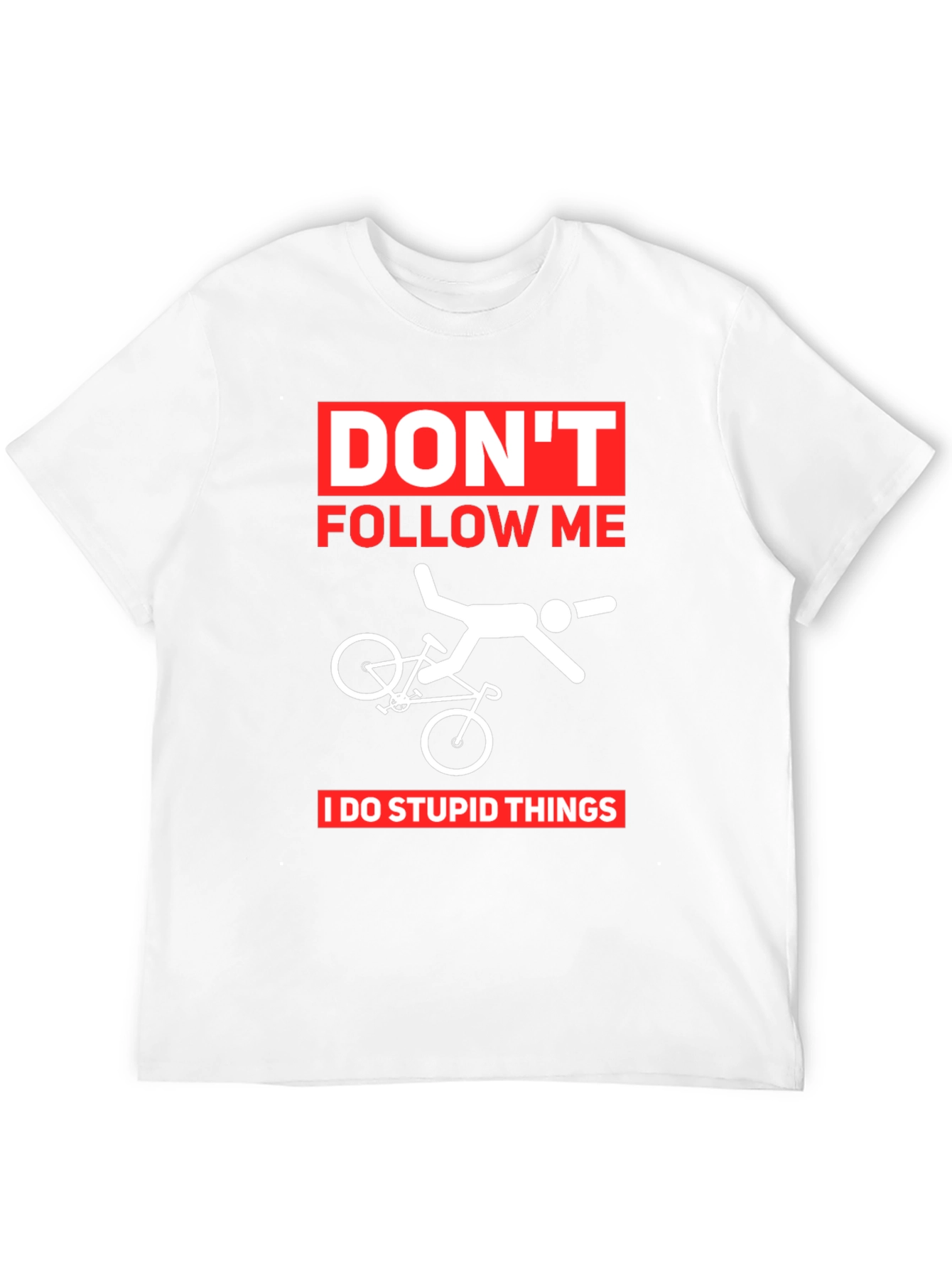 Dont Follow Me T-Shirt | Funny Biker Tee