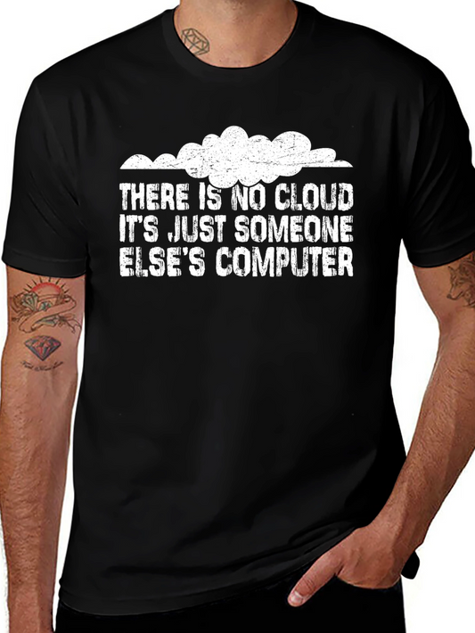 Funny Cloud Computing T-Shirt - Someone Elses Computer