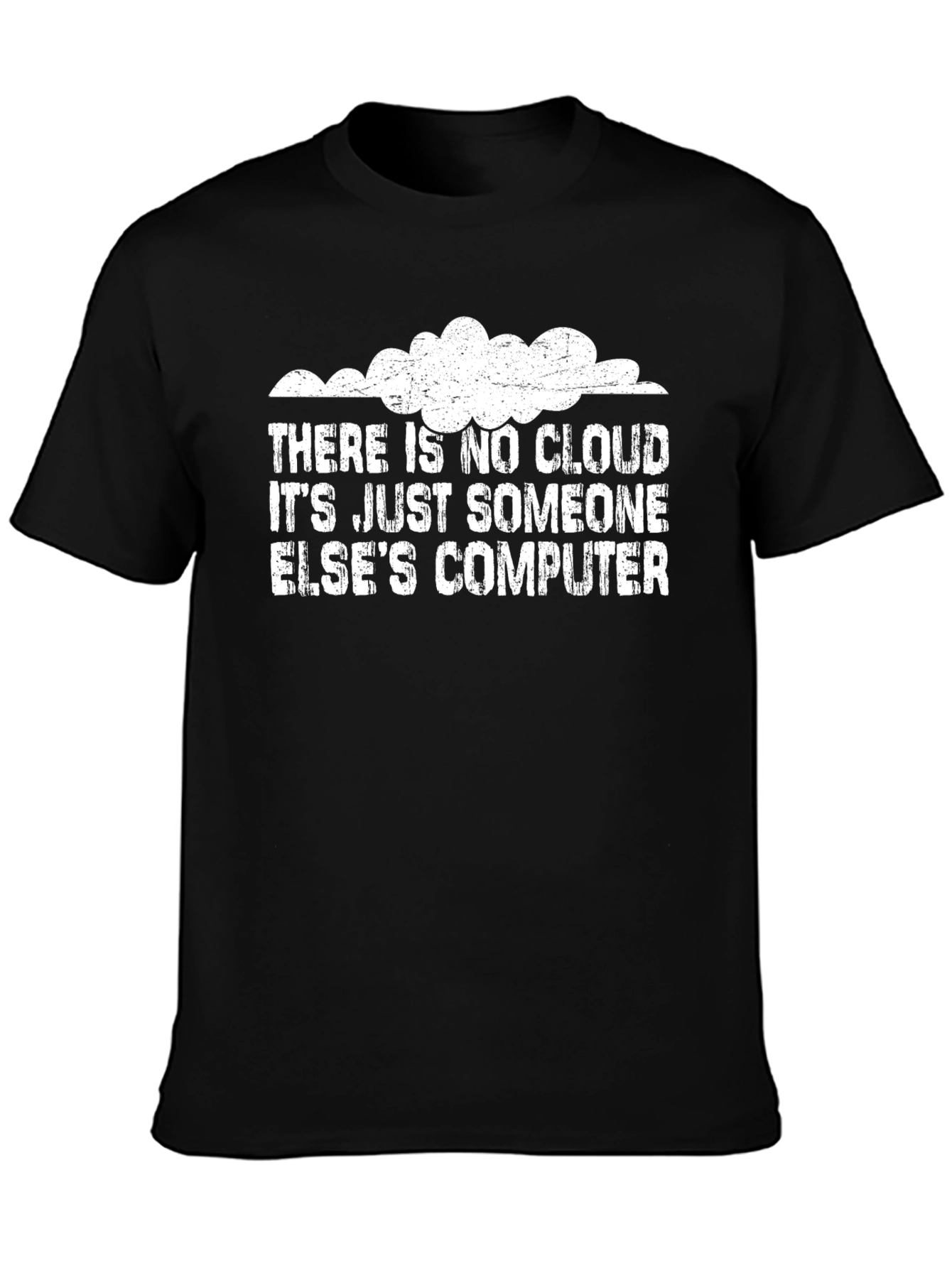 Funny Cloud Computing T-Shirt - Someone Elses Computer