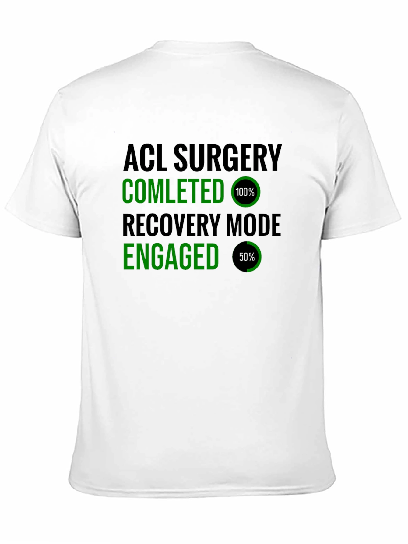 ACL Surgery Recovery Mode T-Shirt