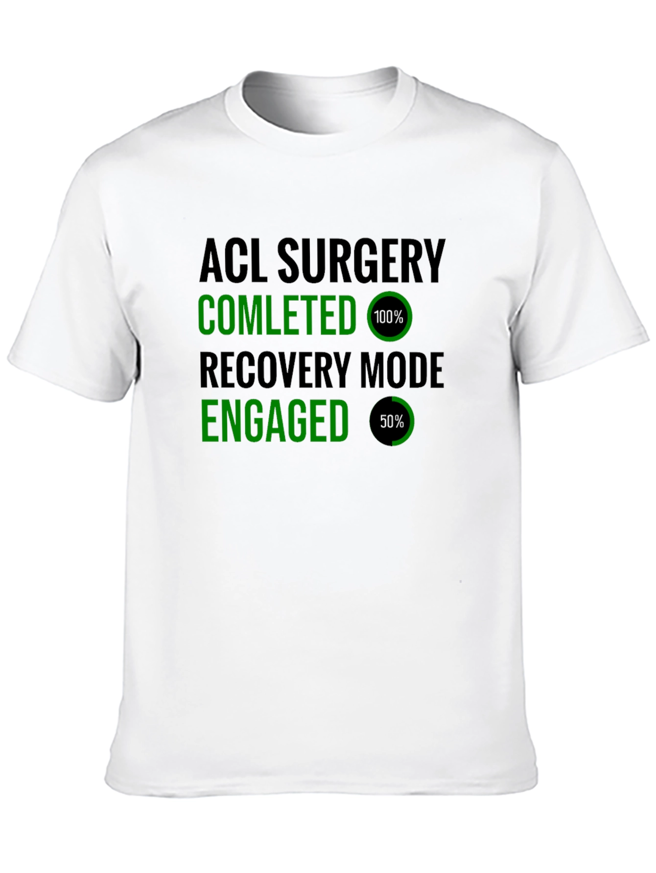 ACL Surgery Recovery Mode T-Shirt
