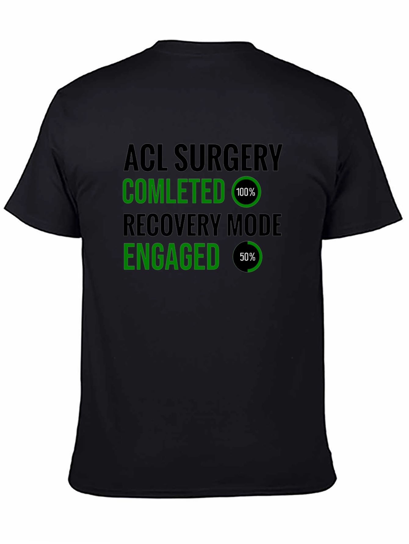 ACL Surgery Recovery Mode T-Shirt