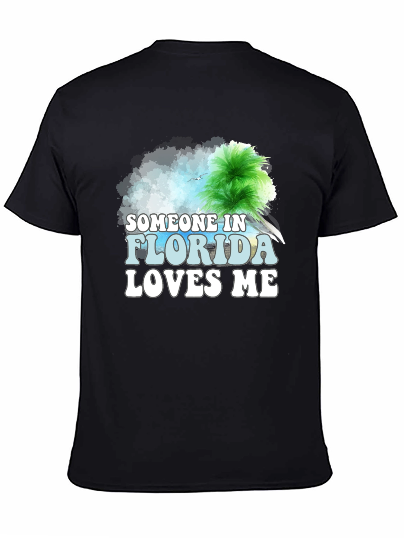 Someone in Florida Loves Me Graphic T-Shirt