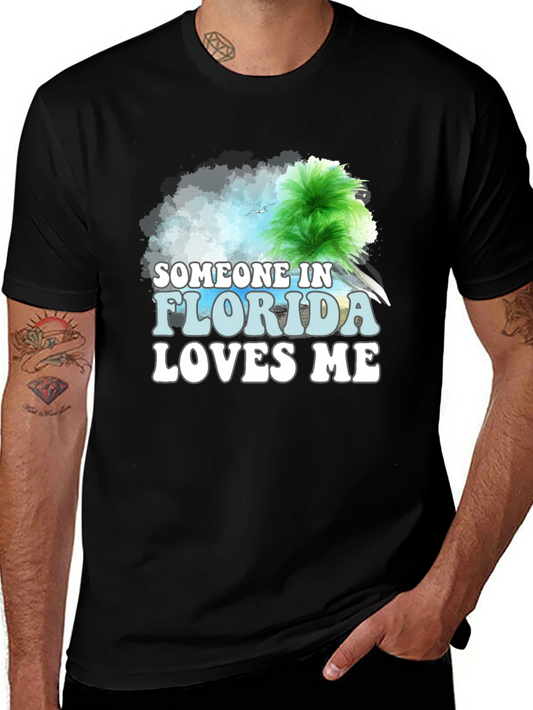 Someone in Florida Loves Me Graphic T-Shirt