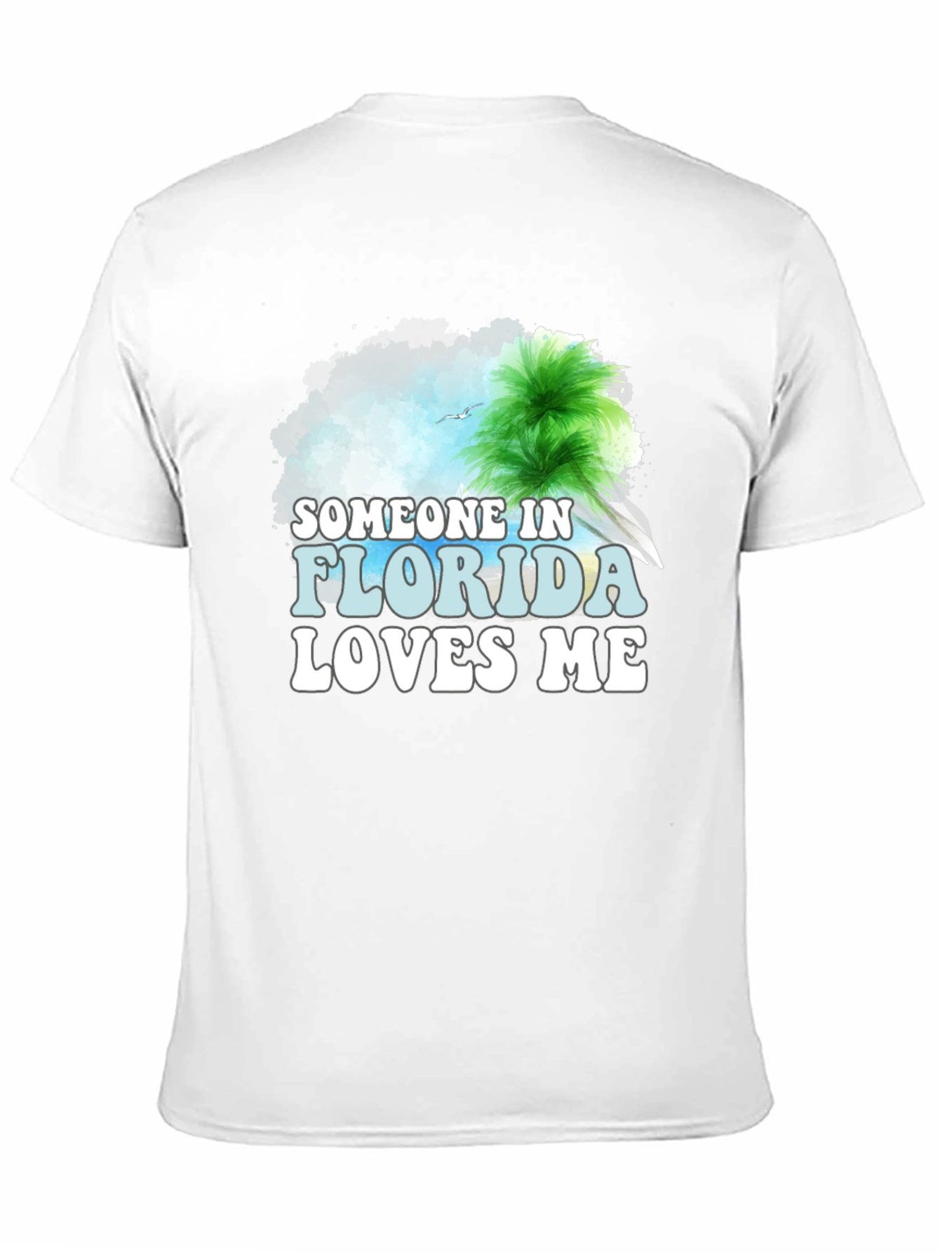 Someone in Florida Loves Me Graphic T-Shirt