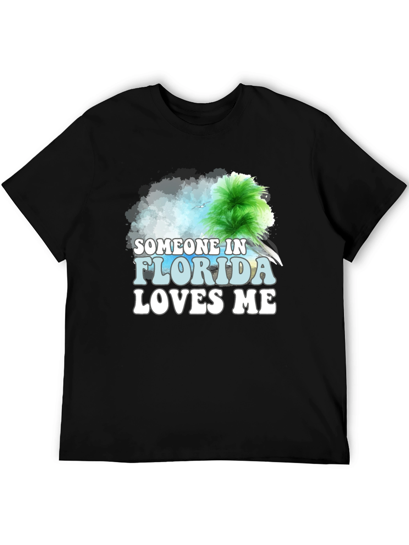 Someone in Florida Loves Me Graphic T-Shirt