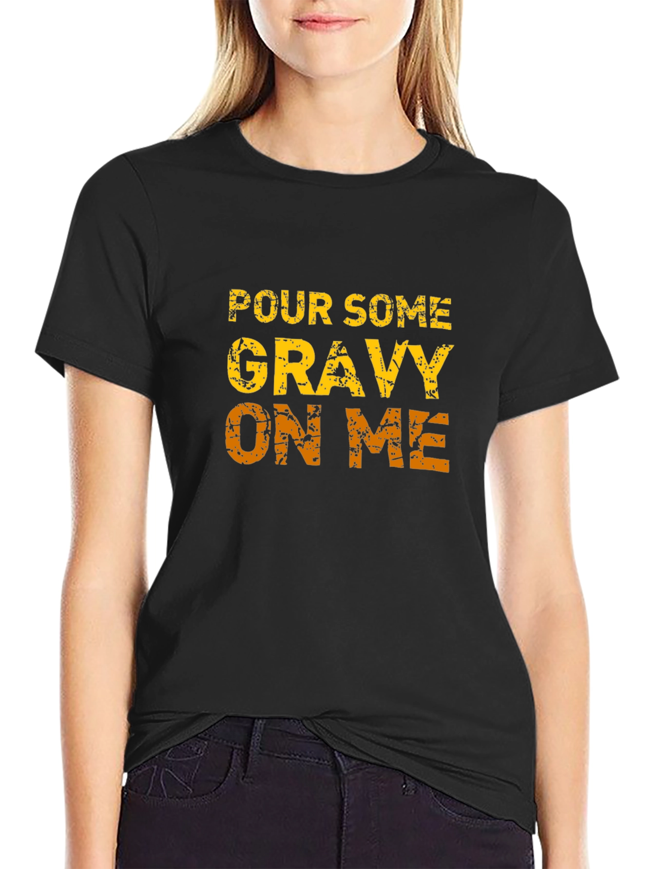 Pour Some Gravy On Me Graphic T-Shirt
