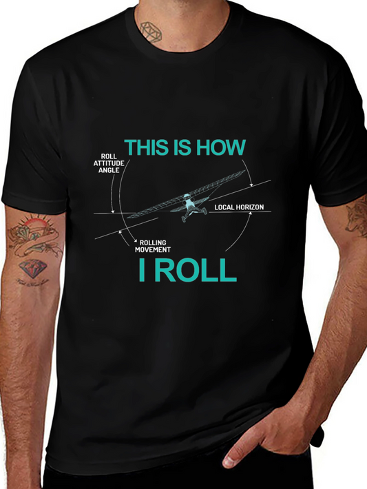 Pilot This is How I Roll Graphic T-Shirt