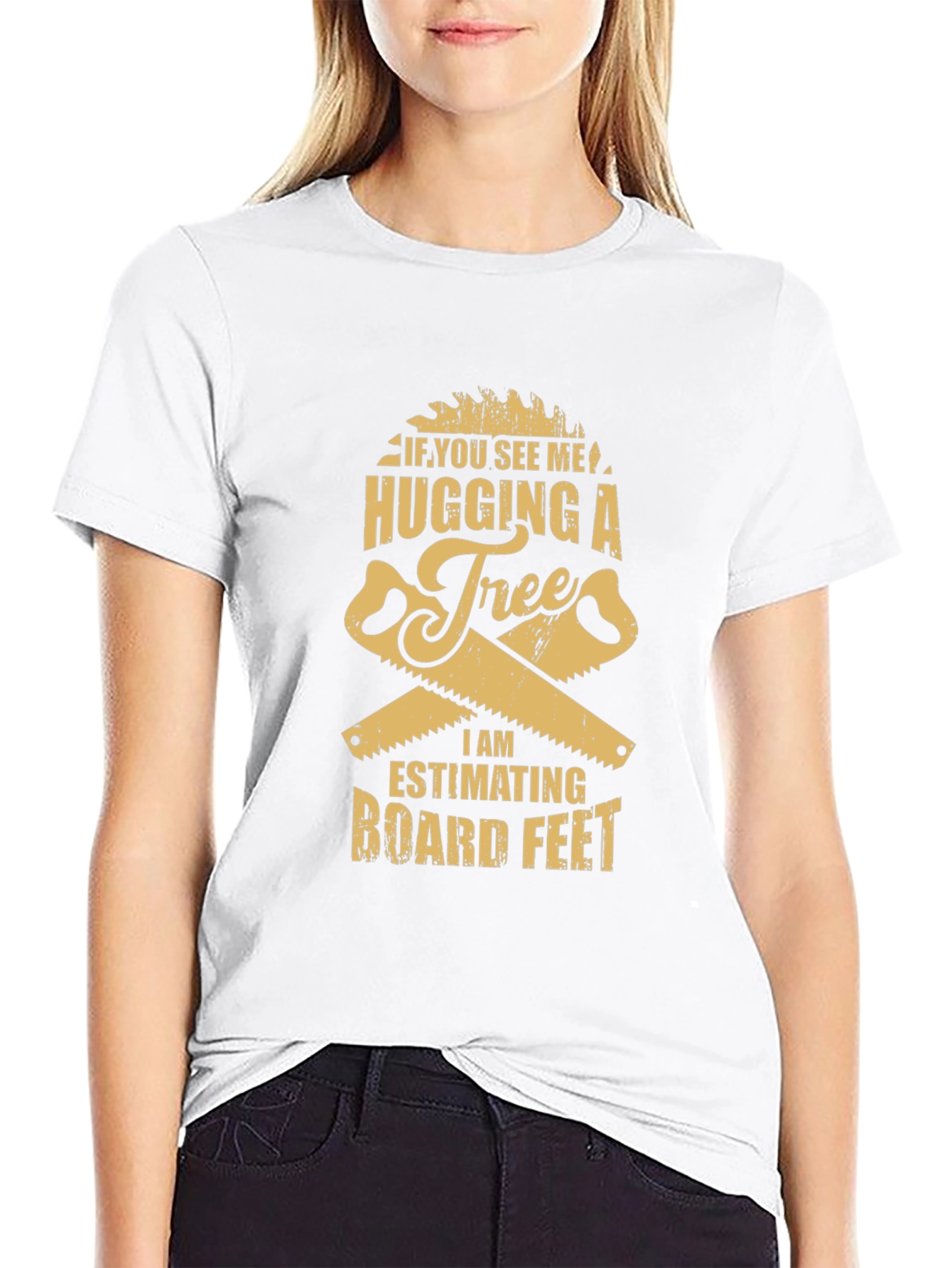 Funny Tree Hugging Lumberjack T-Shirt - Estimating Board Feet