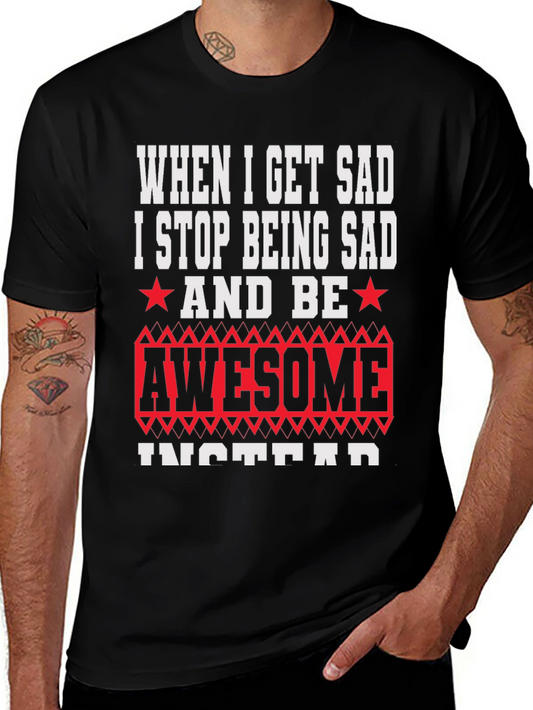 Funny When I Get Sad Graphic T-Shirt