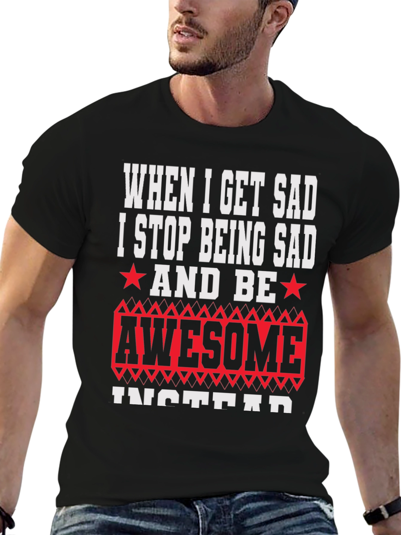 Funny When I Get Sad Graphic T-Shirt