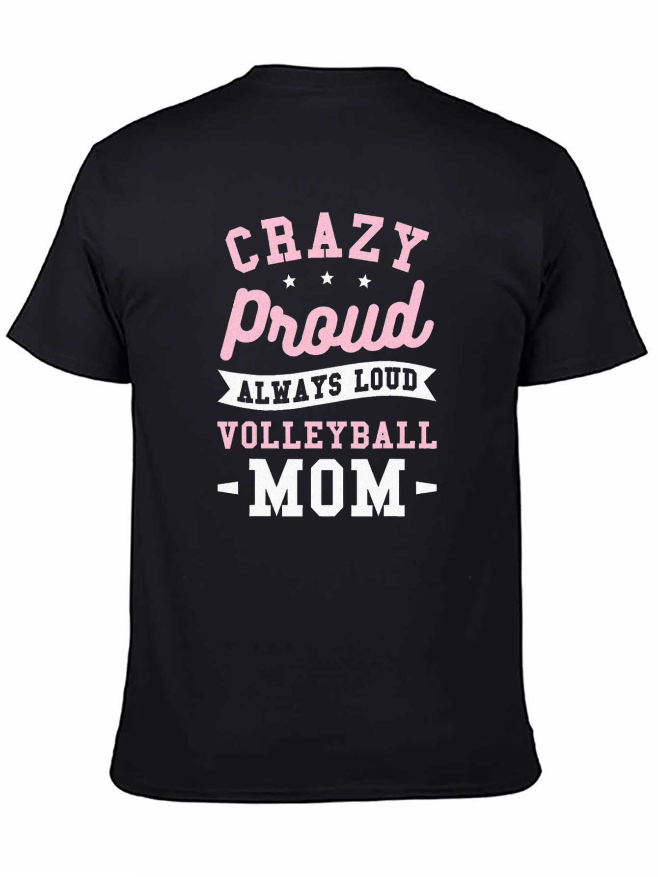 Crazy Proud Volleyball Mom Black T-Shirt