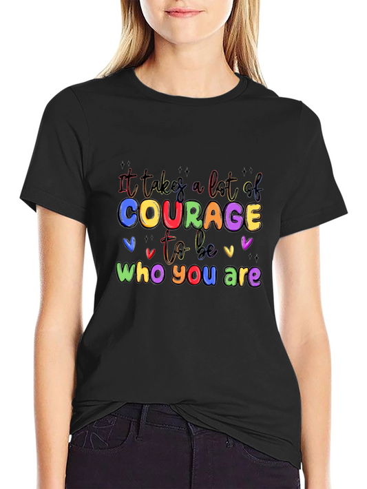 Courage Graphic Tee - It Takes Courage to Be You