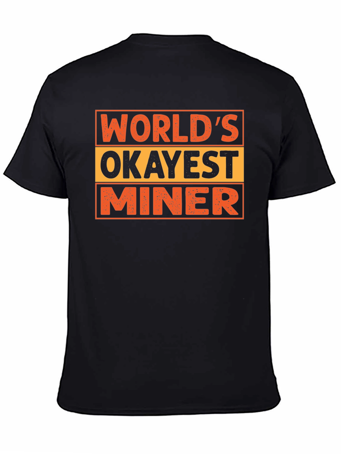 Worlds Okayest Miner Novelty T-Shirt