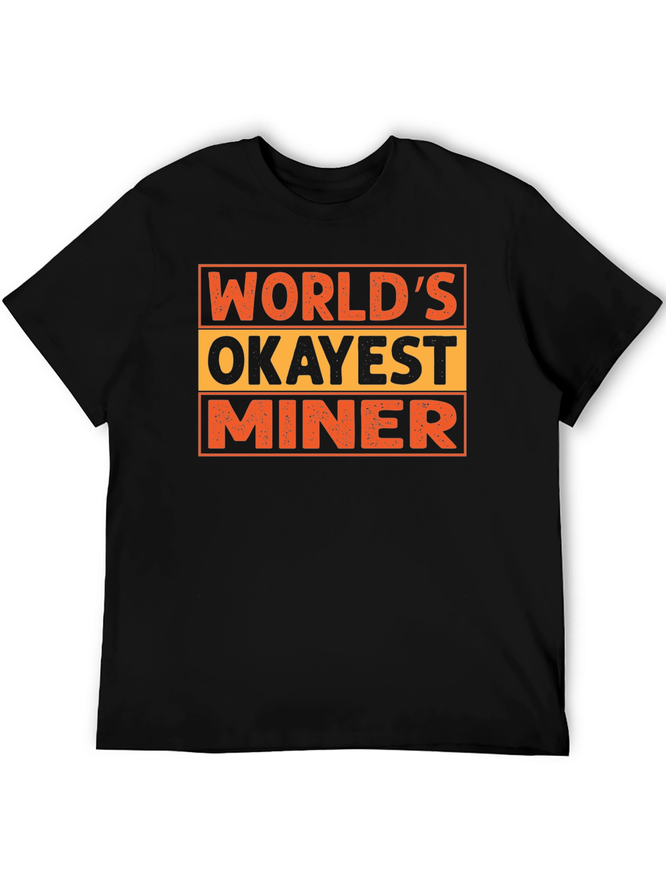 Worlds Okayest Miner Novelty T-Shirt