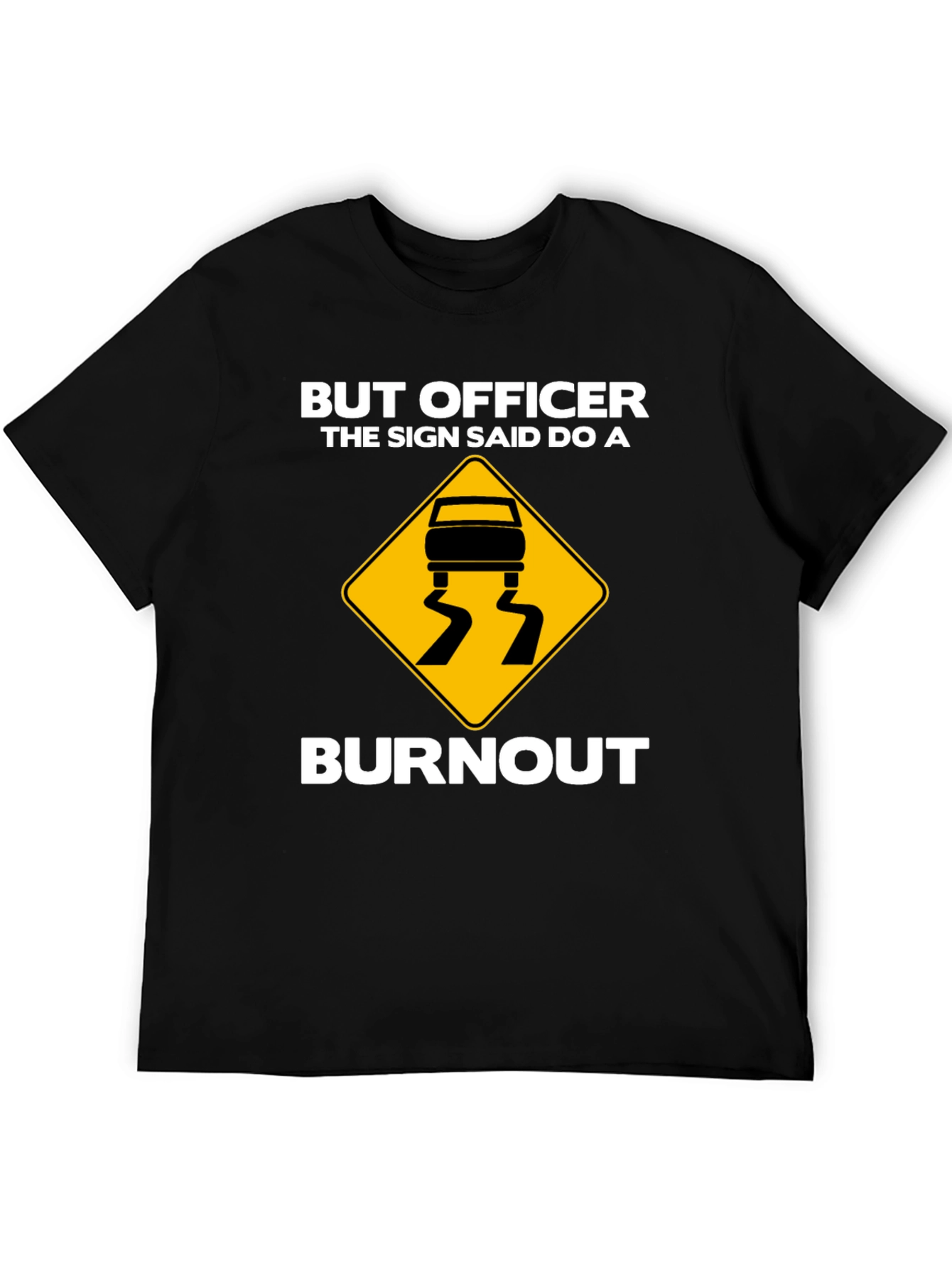 Burnout T-Shirt - Funny Car Enthusiast Tee