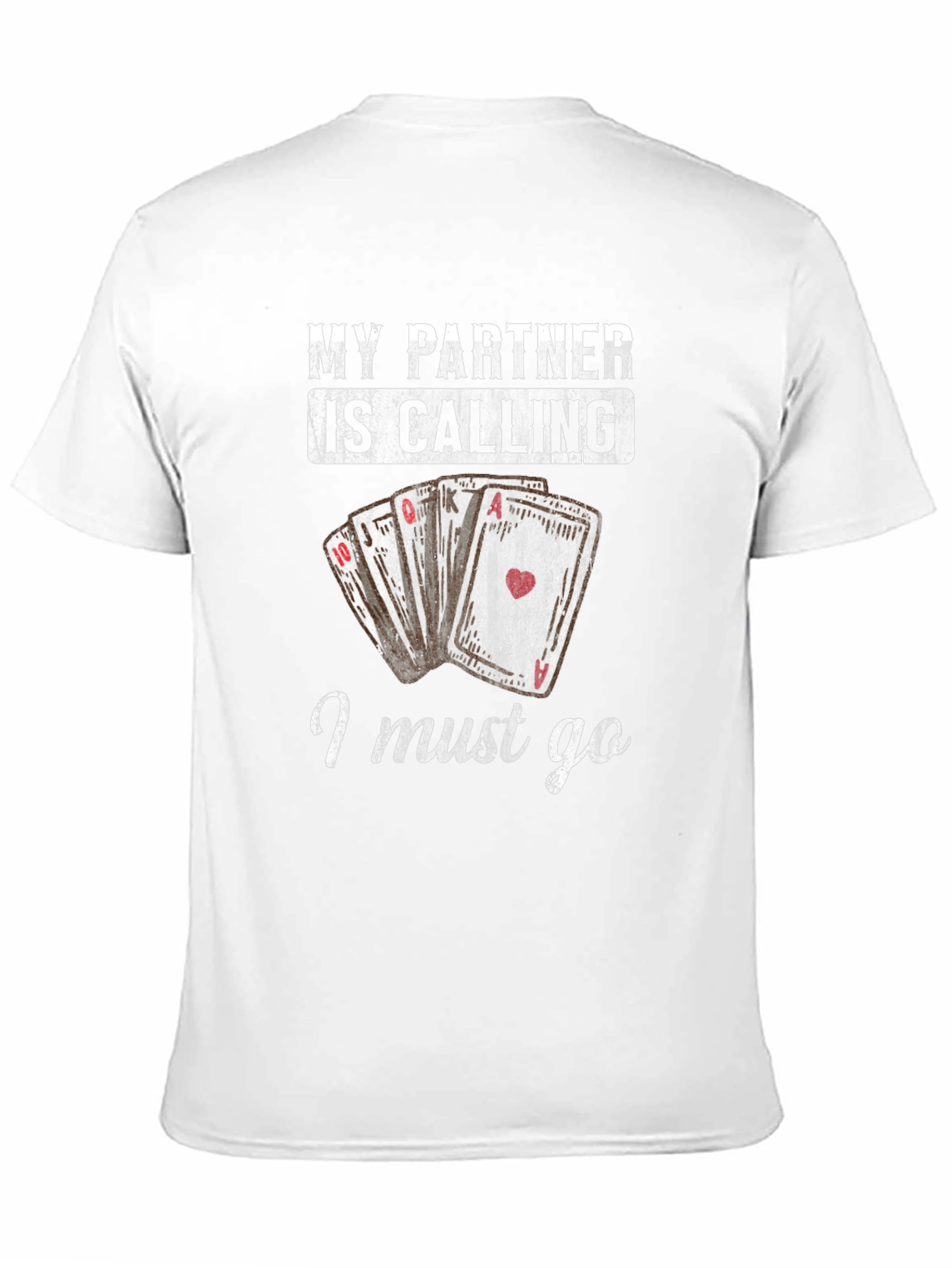 Funny Poker Player T-Shirt - My Partner is Calling!
