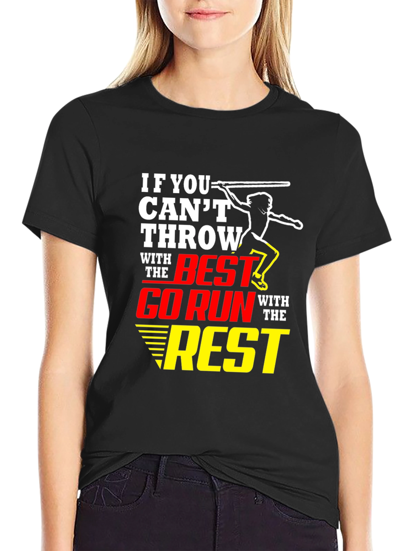 Throwing T-Shirt: If You Cant Throw With the Best!
