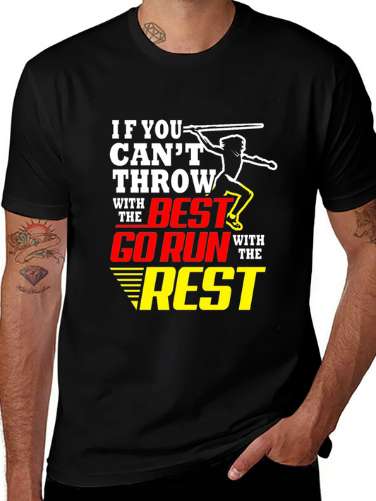 Throwing T-Shirt: If You Cant Throw With the Best!