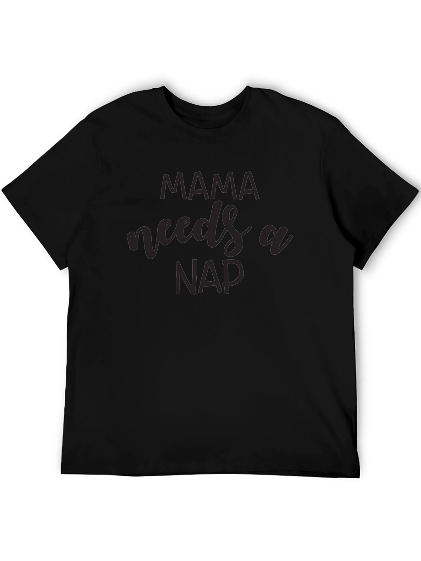 Mama Needs a Nap T-Shirt - Soft Cotton Tee