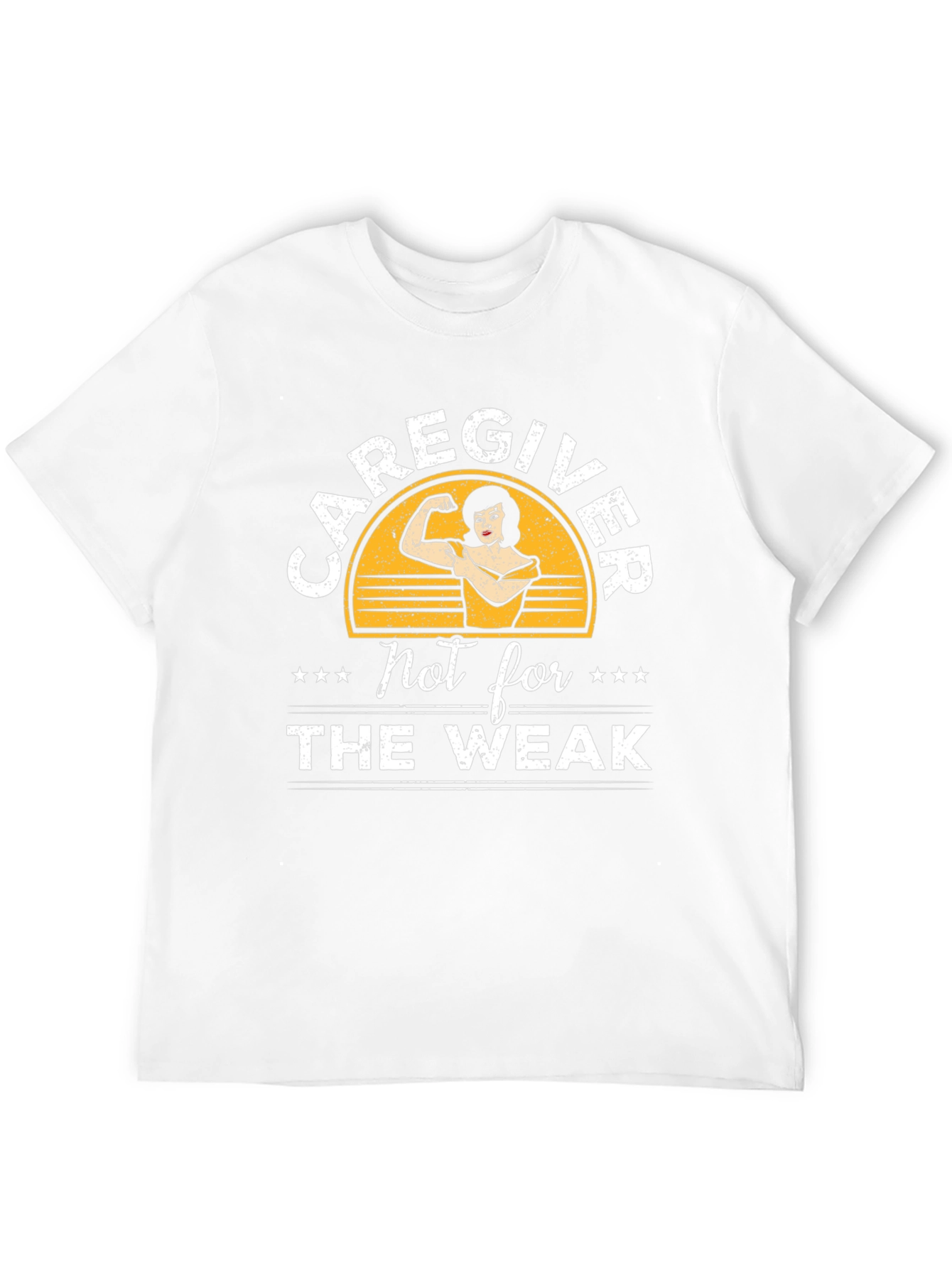 Caregiver Not for the Weak T-Shirt