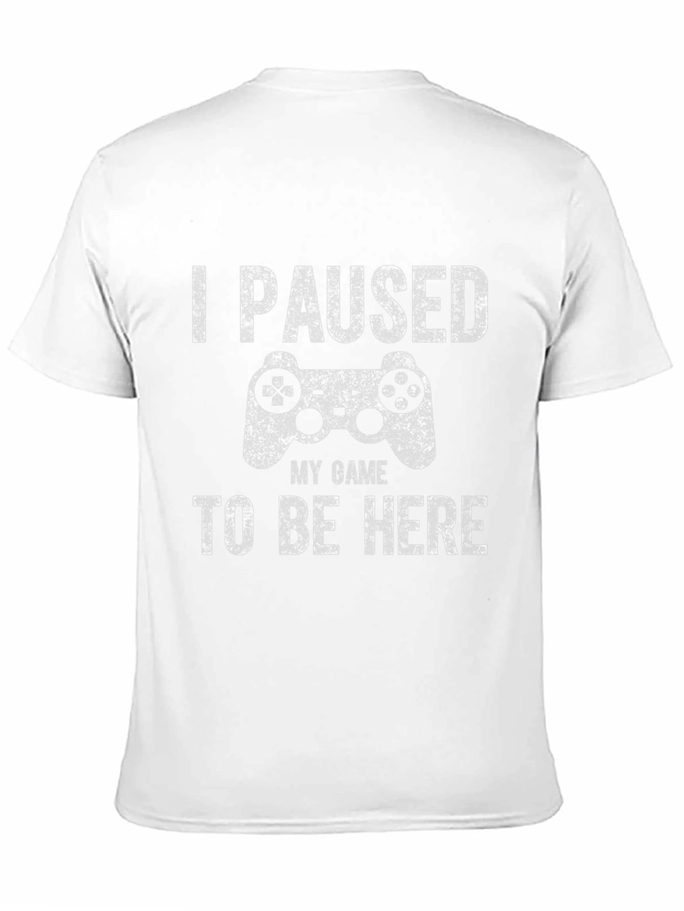 I Paused My Game T-Shirt