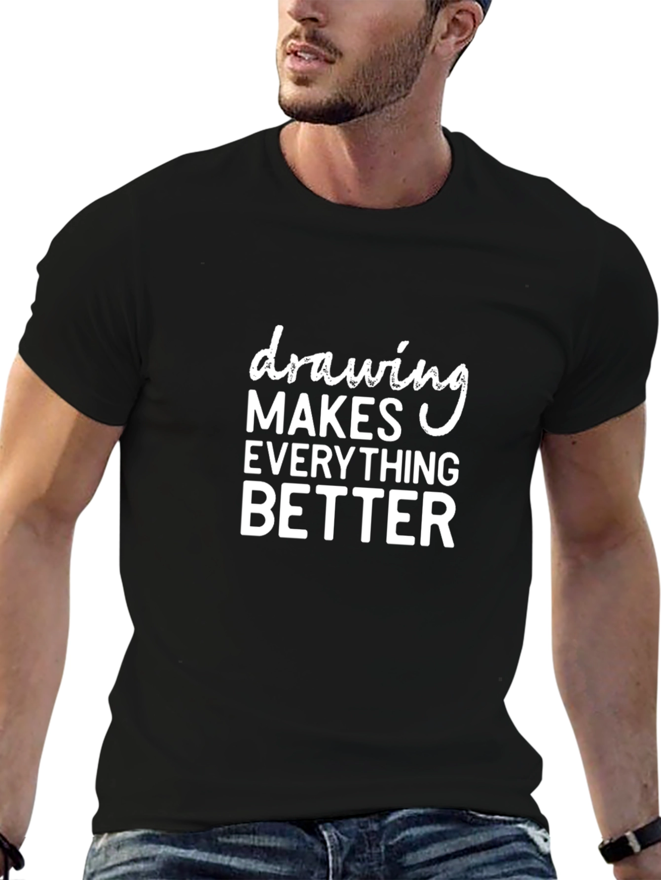 Drawing Makes Everything Better Black T-Shirt