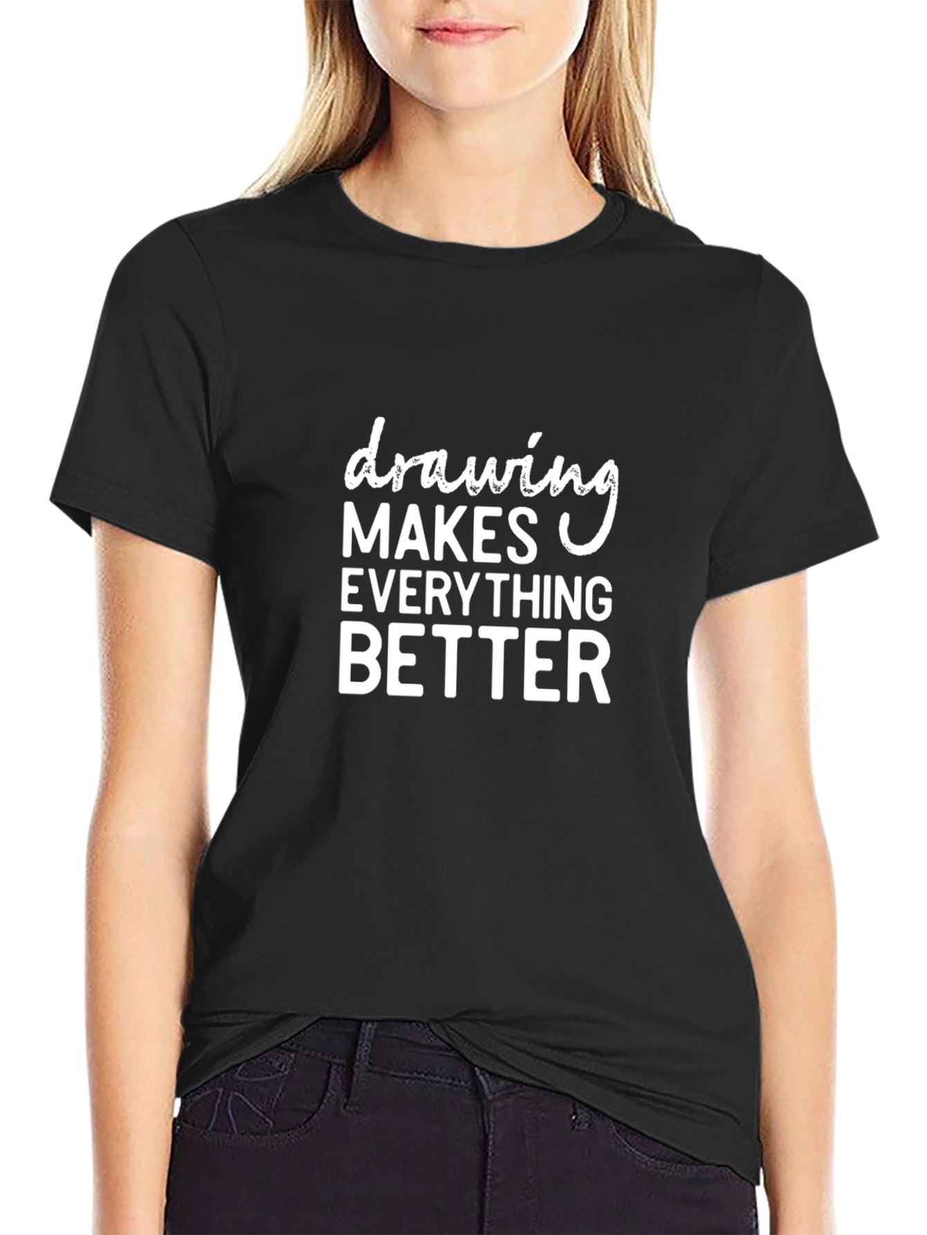 Drawing Makes Everything Better Black T-Shirt