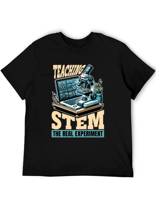 Teaching STEM T-Shirt: The Real Experiment