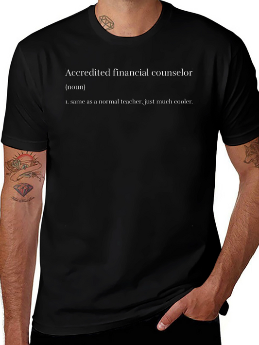 Accredited Financial Counselor Definition T-Shirt