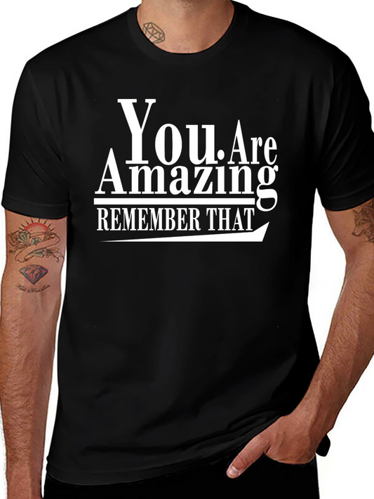 You Are Amazing T-Shirt - Inspirational Black Tee