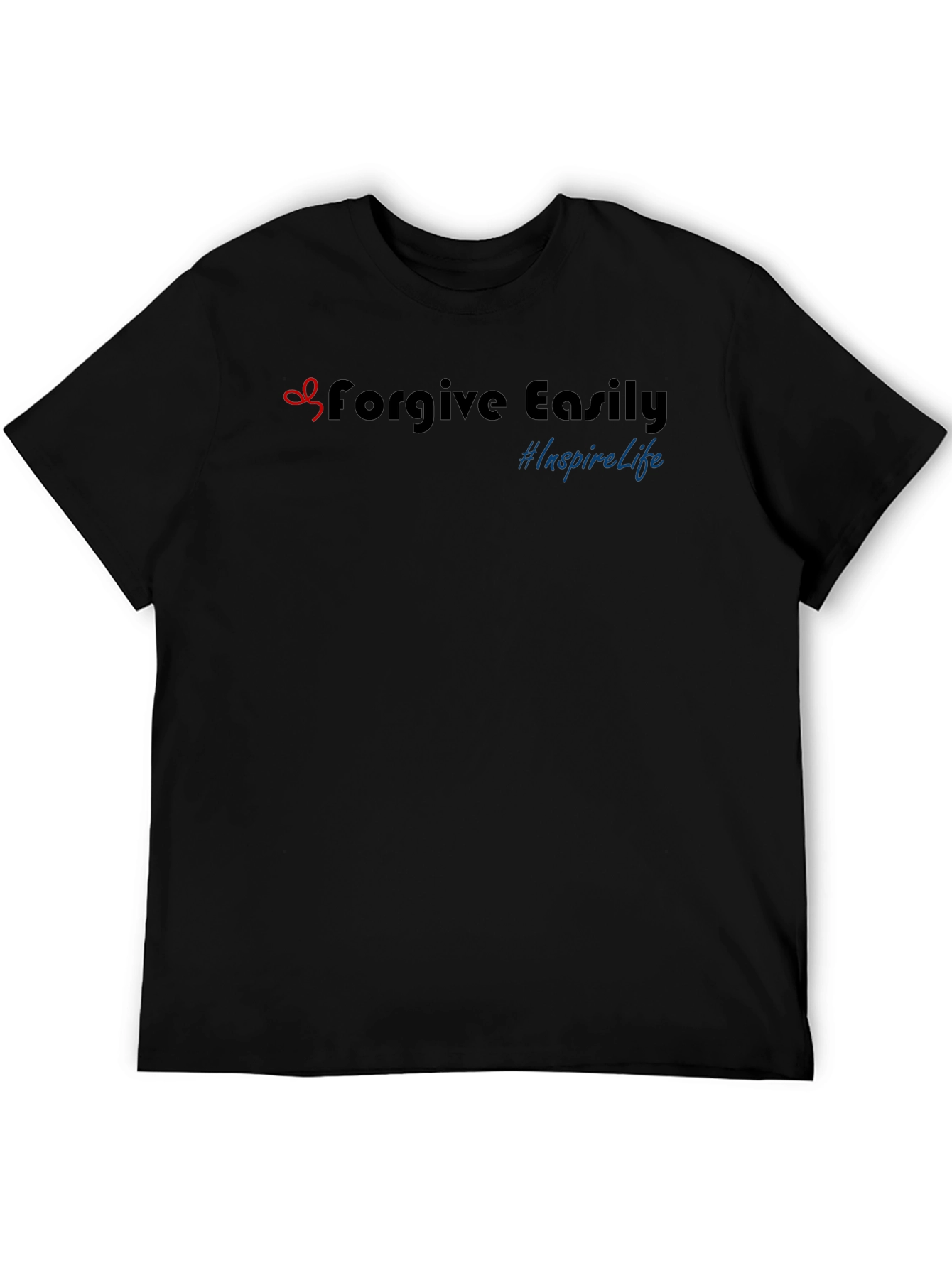 Forgive Easily Inspire Life Black Tee