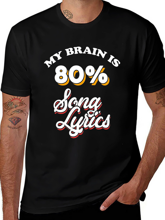 My Brain Is 80% Song Lyrics T-Shirt