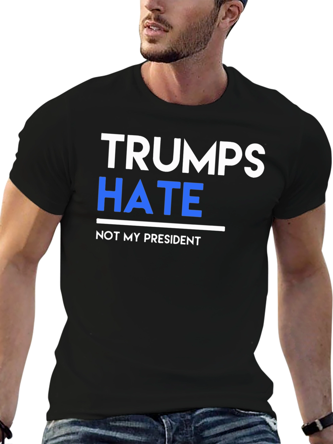 Trumps Hate Not My President Graphic Tee