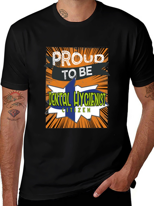 Proud Dental Hygienist T-Shirt Novelty Tee