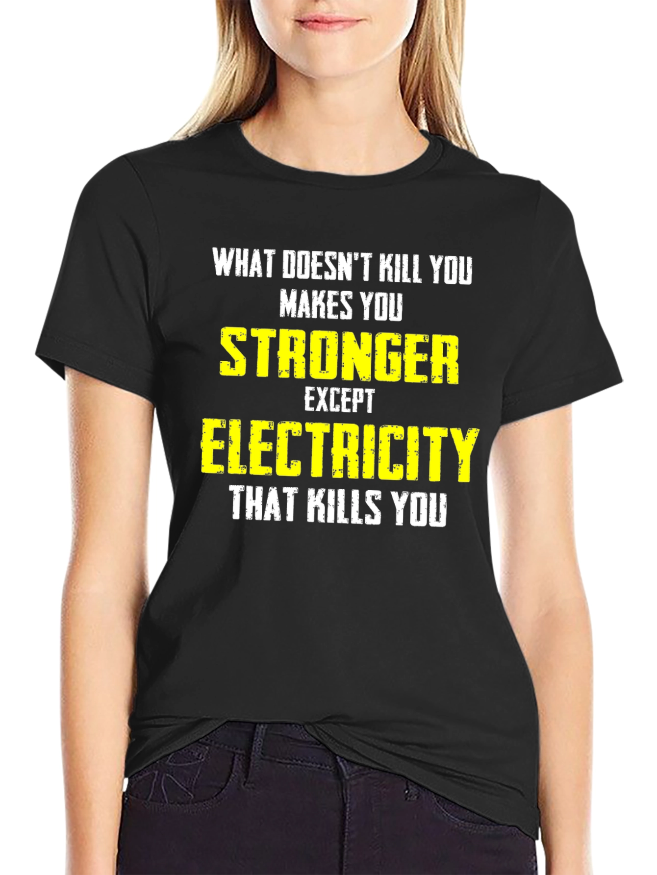 Funny Electrician T-Shirt: What Doesnt Kill You...