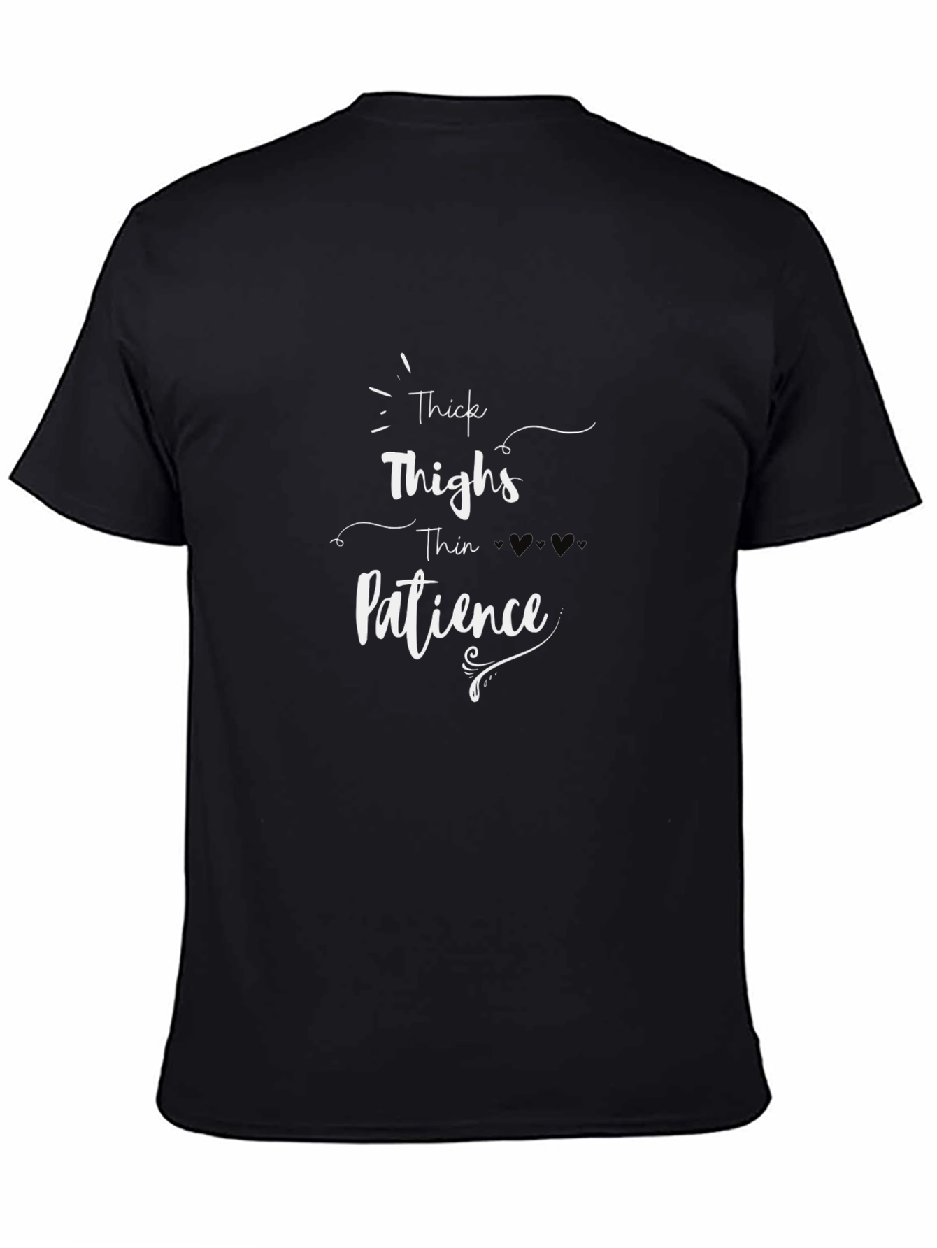 Thick Thighs Thin Patience Graphic Tee