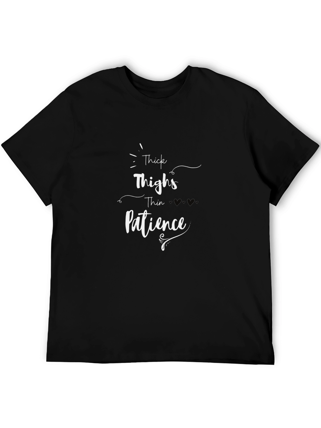 Thick Thighs Thin Patience Graphic Tee