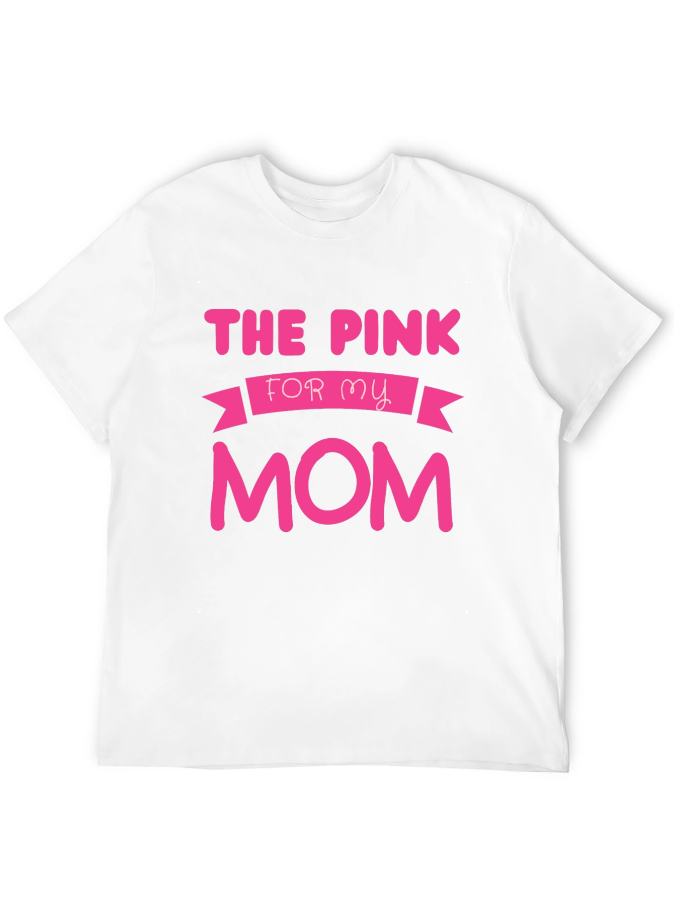 The Pink for My Mom T-Shirt - Black