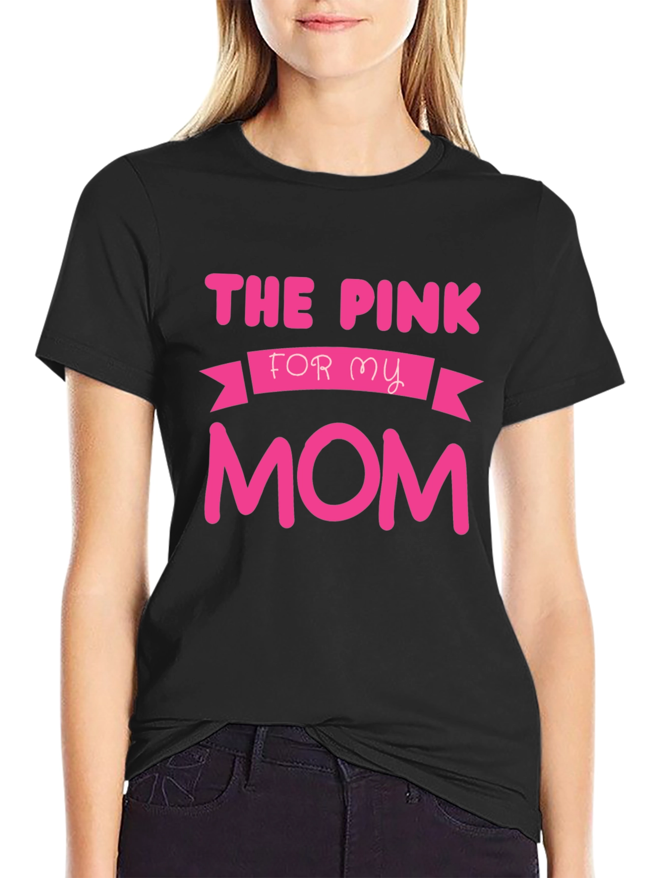 The Pink for My Mom T-Shirt - Black