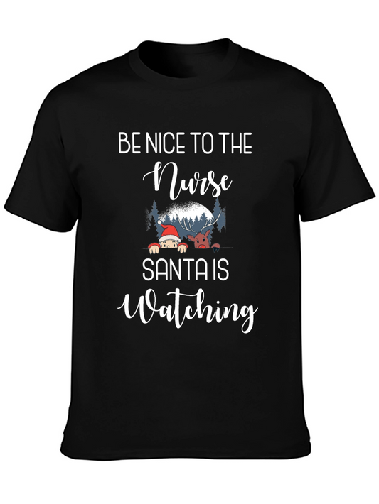 Be Nice to the Nurse Santa Is Watching T-Shirt