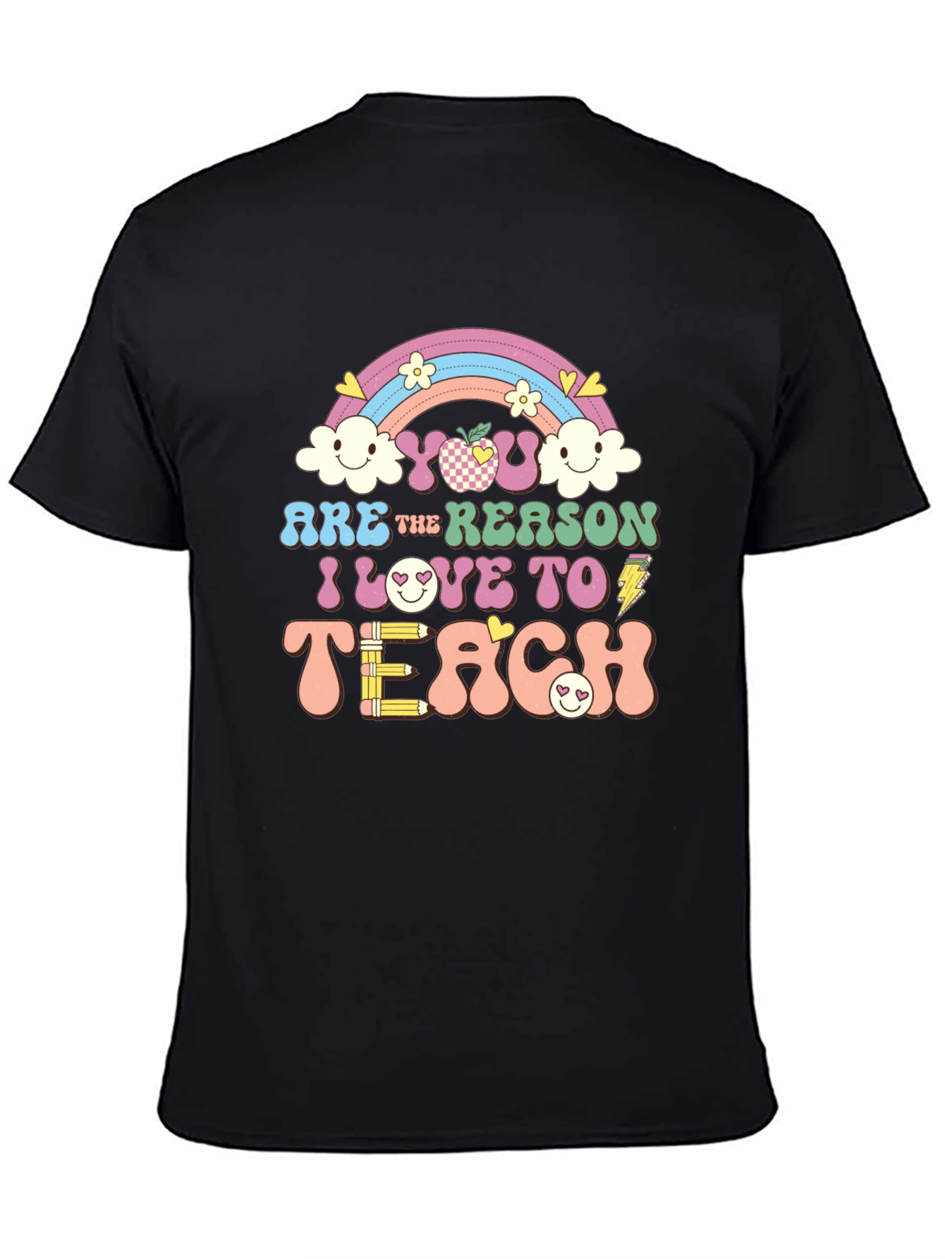 Teacher Appreciation Graphic Tee - You Are The Reason