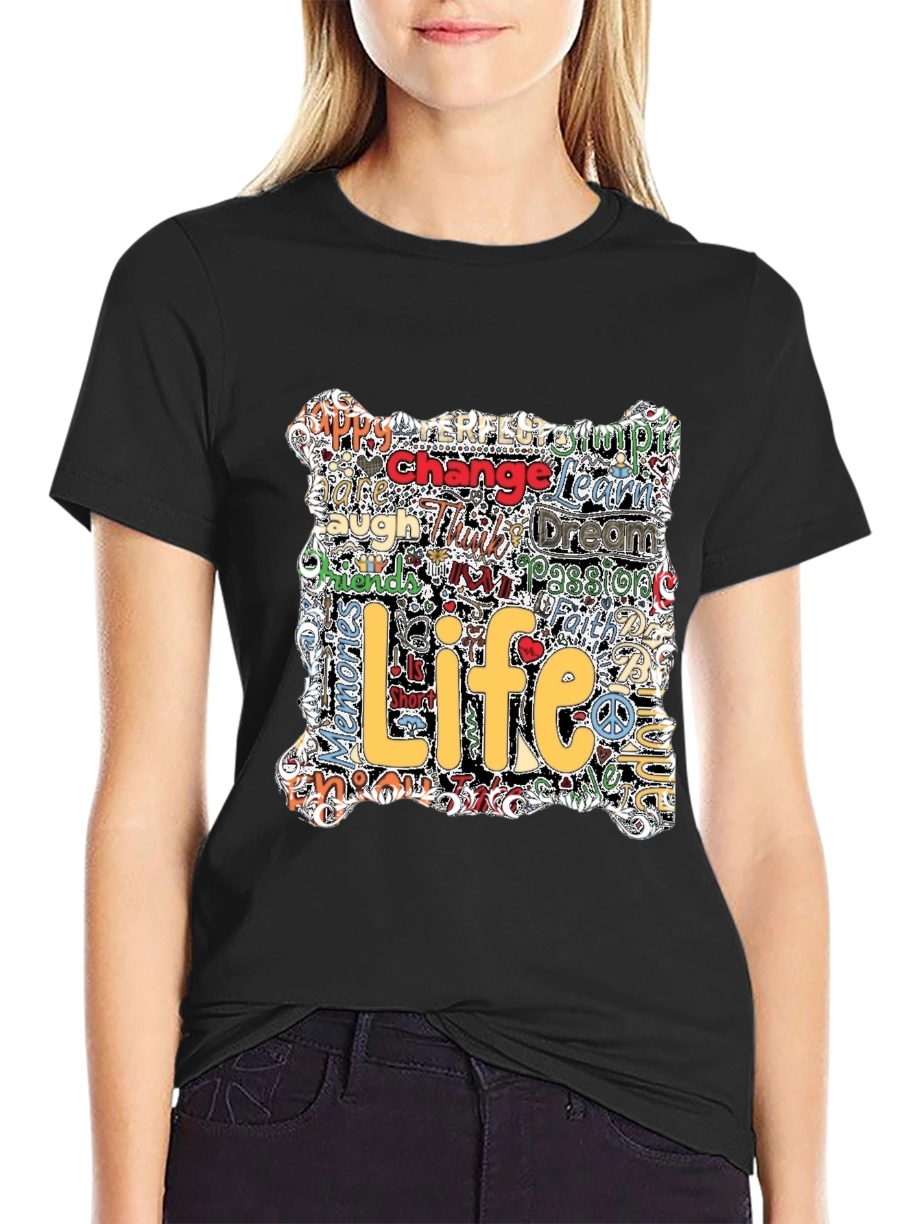 Life Motto T-Shirt - Inspirational Word Art Tee