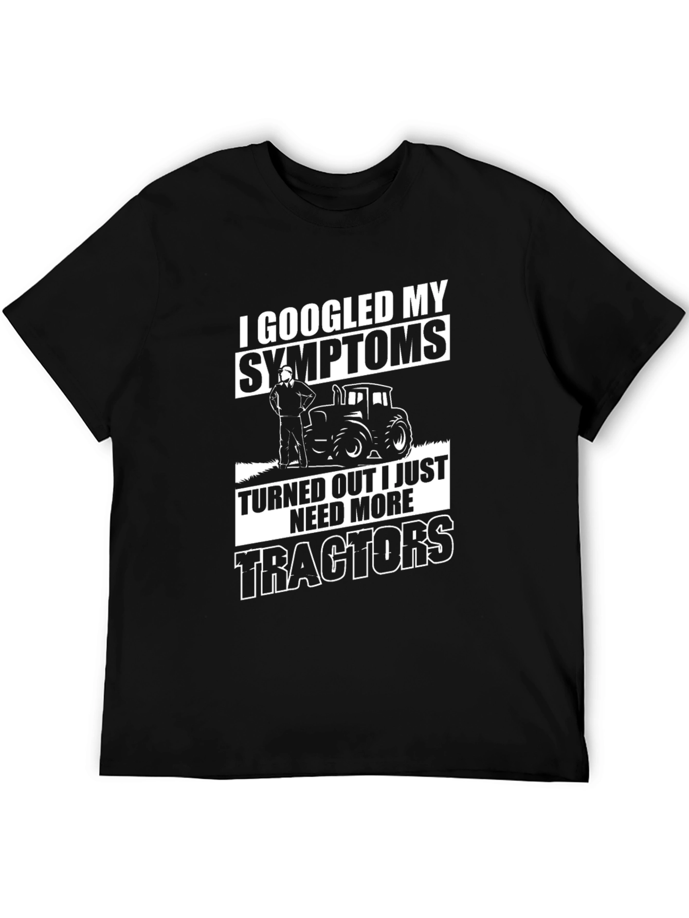 I Googled My Symptoms Tractor T-Shirt